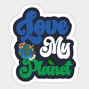 Love My Planet - Environmental Protection Earth Day Climate Sticker